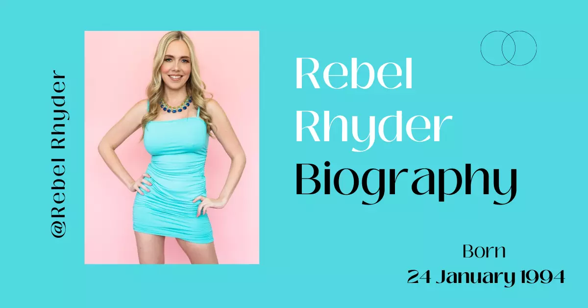 Rebel Rhyder Biography: Age, Height, Wiki, Net Worth
