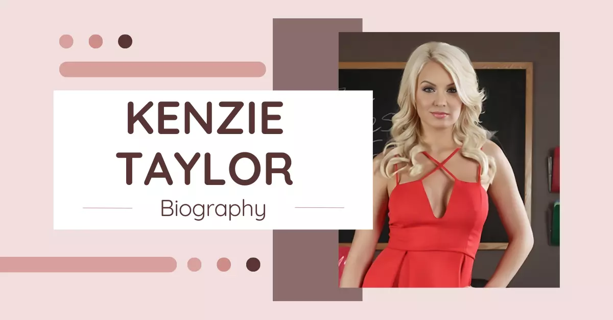 Kenzie Taylor Biography Unveiling The Life Age Height Figure And Net Worth Of The 7752